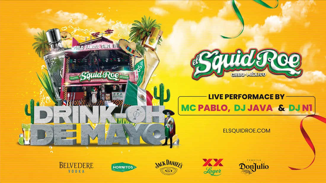 Flyer for El Squid Roe's Drink-Oh de Mayo event. 