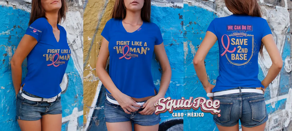 Woman posing in a blue shirt that reads "Fight like a woman" with a pink ribbon and the El Squid Roe logo.